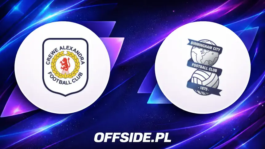 Oficjalne składy na mecz Crewe z Birmingham