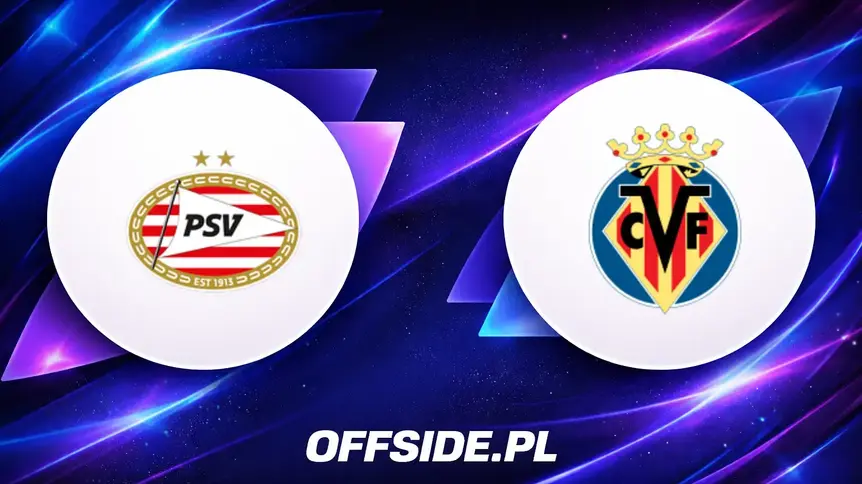 Składy na mecz PSV Eindhoven z Villarreal już znane