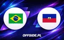 Oficjalne składy na mecz Brazylia - Haiti